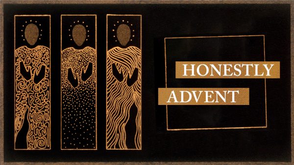 Honestly Advent - Part 3 Image