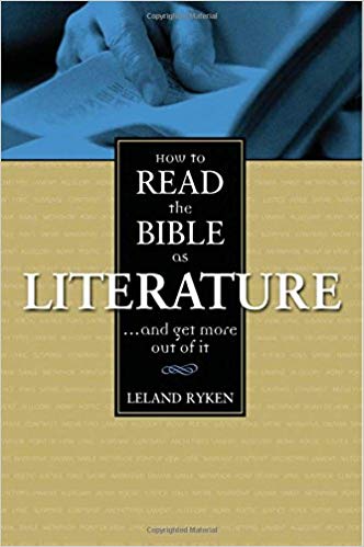 How to Read the Bible as Literature... and Get More Out of It