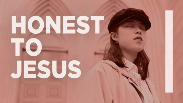 Honest to Jesus