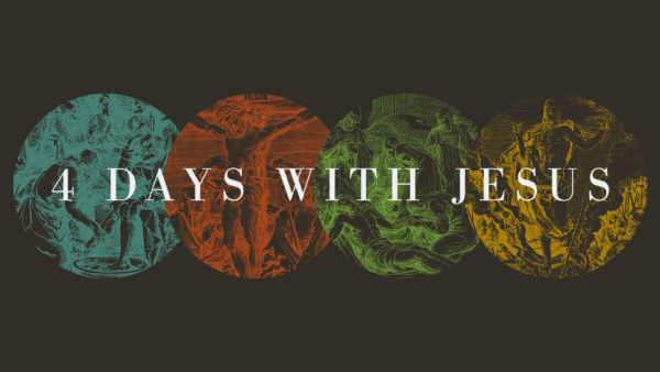 4 Days with Jesus - Sunday Image