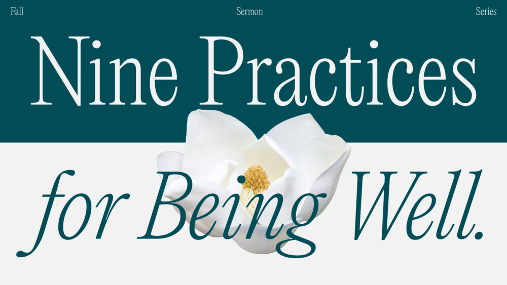 Nine Practices for Being Well