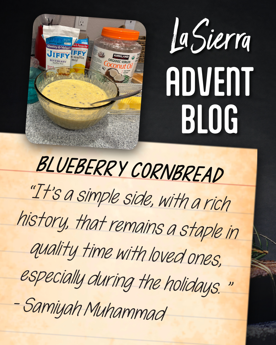 Fourth Day – Blueberry Cornbread