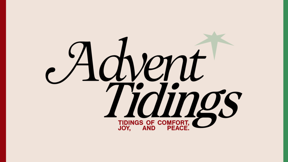 Advent Tidings