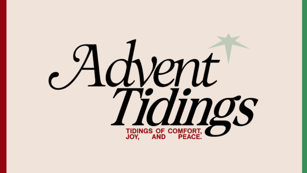 Advent Tidings